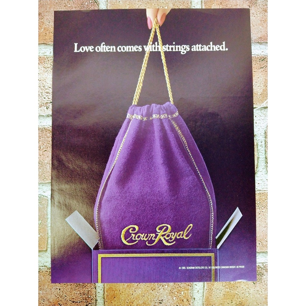 1987 Crown Royal‎ Love Often Comes With Strings Attached Vtg Print Ad